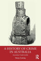 Book cover of: History of Crime in Australia. By: Nancy Cushing