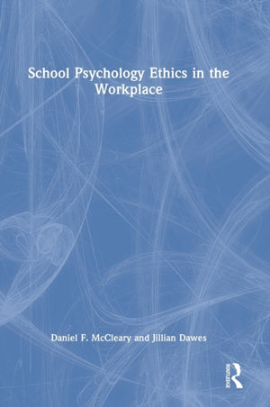 School Psychology Ethics in the Workplace