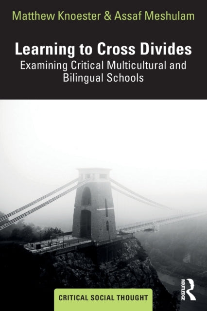 Book cover of: Learning to Cross Divides. By: Matthew Knoester