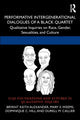 Book cover of: Performative Intergenerational Dialogues of a Black Quartet. By: Bryant Keith Alexander