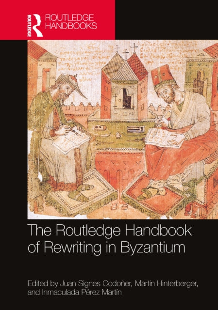 Book cover of: Routledge Handbook of Rewriting in Byzantium