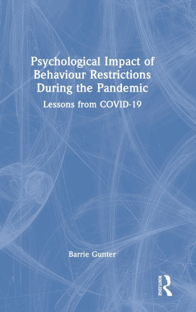 Psychological Impact of Behaviour Restrictions During the Pandemic
