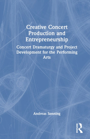 Creative Concert Production and Entrepreneurship