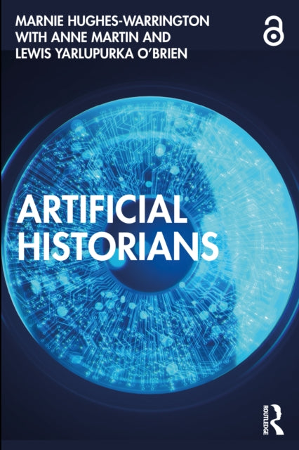 Book cover of: Artificial Historians