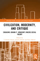 Book cover of: Civilization, Modernity, and Critique. By: L'ubomír Dunaj