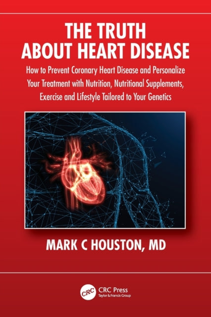 Book cover of: Truth About Heart Disease. By: Mark Houston