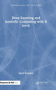 Book cover of: Deep Learning and Scientific Computing with R torch. By: Sigrid Keydana