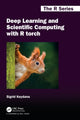 Book cover of: Deep Learning and Scientific Computing with R torch. By: Sigrid Keydana