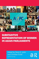 Book cover of: Substantive Representation of Women in Asian Parliaments. By: Devin K. Joshi
