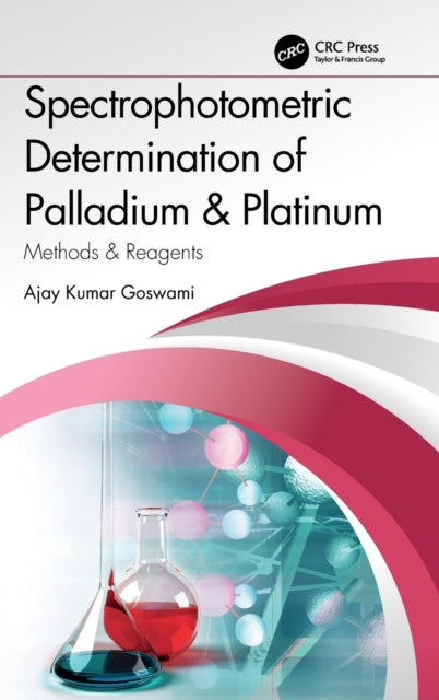 Book cover of: Spectrophotometric Determination of Palladium & Platinum. By: Ajay Kumar Goswami