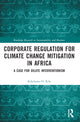 Book cover of: Corporate Regulation for Climate Change Mitigation in Africa. By: Kikelomo Kila