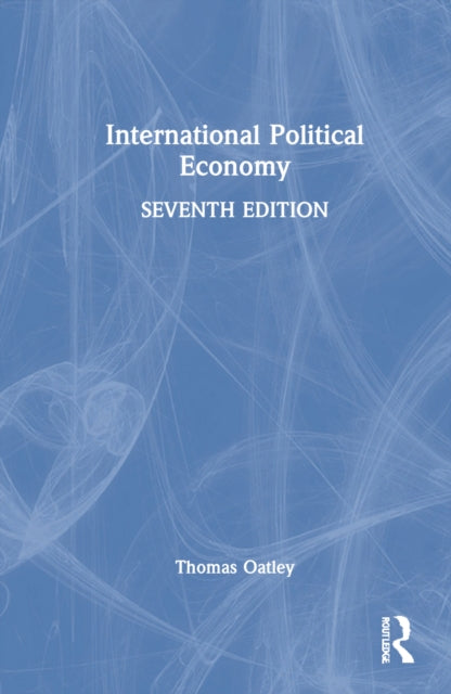 Book cover of: International Political Economy. By: Thomas H. Oatley