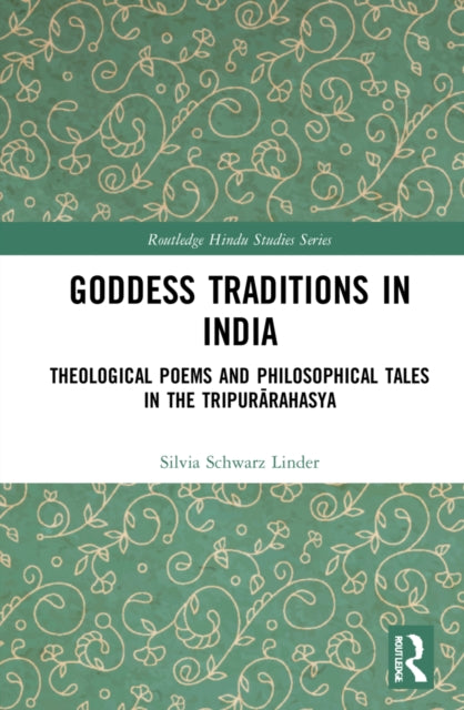 Book cover of: Goddess Traditions in India. By: Silvia Schwarz Linder