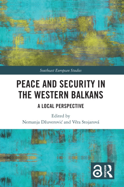 Book cover of: Peace and Security in the Western Balkans. By: Nemanja Dzuverovic