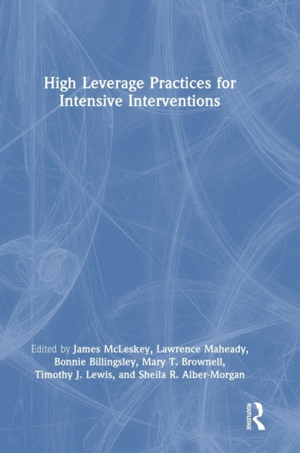 Book cover of: High Leverage Practices for Intensive Interventions. By: James McLeskey