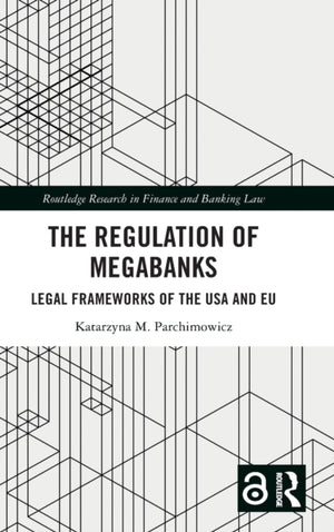 The Regulation of Megabanks
