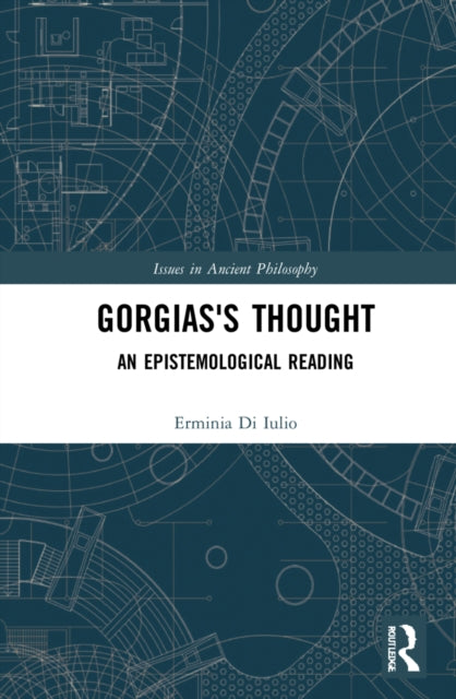 Book cover of: Gorgias's Thought. By: Erminia Di Iulio
