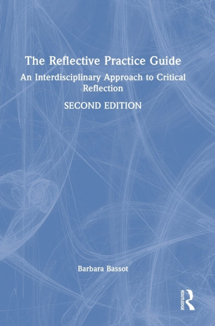 Book cover of: Reflective Practice Guide. By: Barbara Bassot