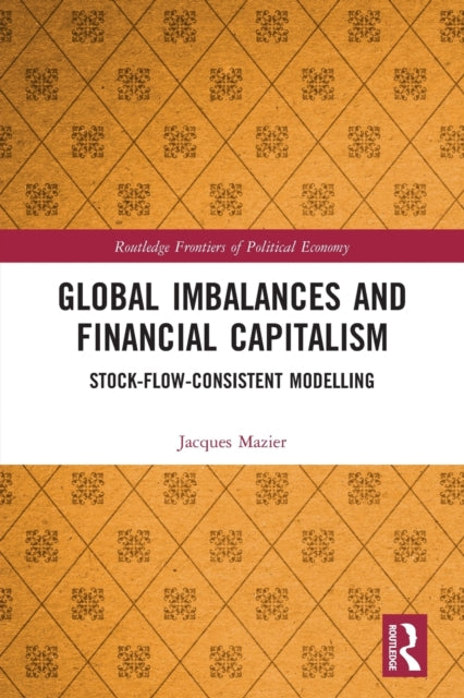 Book cover of: Global Imbalances and Financial Capitalism. By: Jacques Mazier