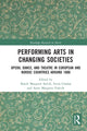 Book cover of: Performing Arts in Changing Societies. By: Randi M. Selvik