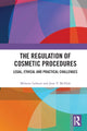 Book cover of: Regulation of Cosmetic Procedures. By: Melanie Latham