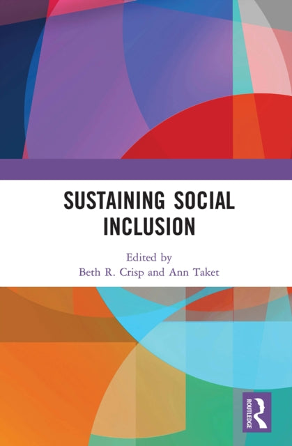 Book cover of: Sustaining Social Inclusion. By: Beth R. Crisp