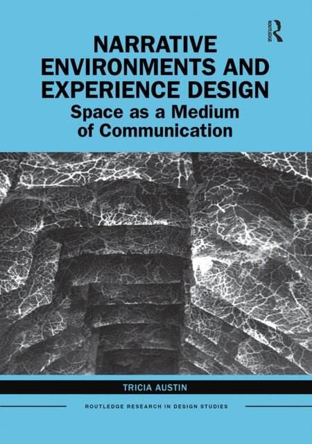 Book cover of: Narrative Environments and Experience Design. By: Tricia Austin