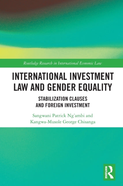 Book cover of: International Investment Law and Gender Equality. By: Sangwani Patrick Ngambi