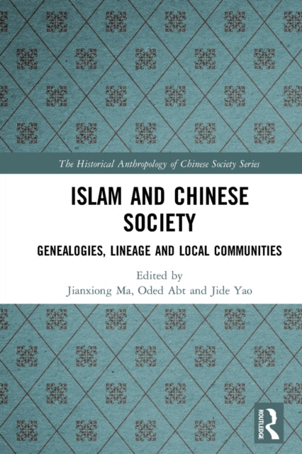 Book cover of: Islam and Chinese Society. By: Jianxiong Ma