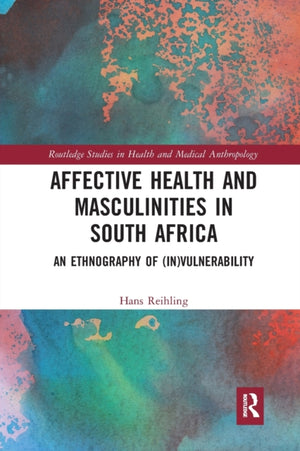 Affective Health and Masculinities in South Africa