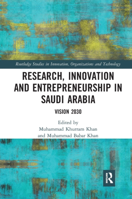 Book cover of: Research, Innovation and Entrepreneurship in Saudi Arabia. By: Muhammad Khurram Khan