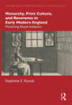 Book cover of: Monarchy, Print Culture, and Reverence in Early Modern England. By: Stephanie Elaine Koscak