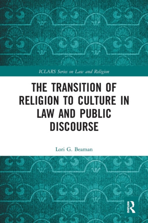 The Transition of Religion to Culture in Law and Public Discourse