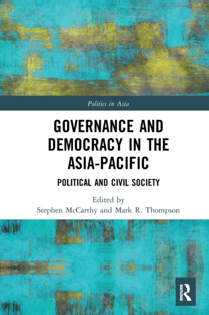 Book cover of: Governance and Democracy in the Asia-Pacific. By: McCarthy, Stephen