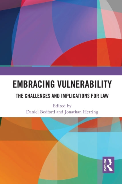 Book cover of: Embracing Vulnerability. By: Daniel Bedford