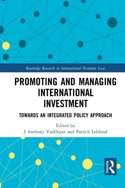 Book cover of: Promoting and Managing International Investment. By: J. Anthony VanDuzer
