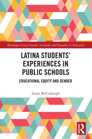 Latina Students’ Experiences in Public Schools