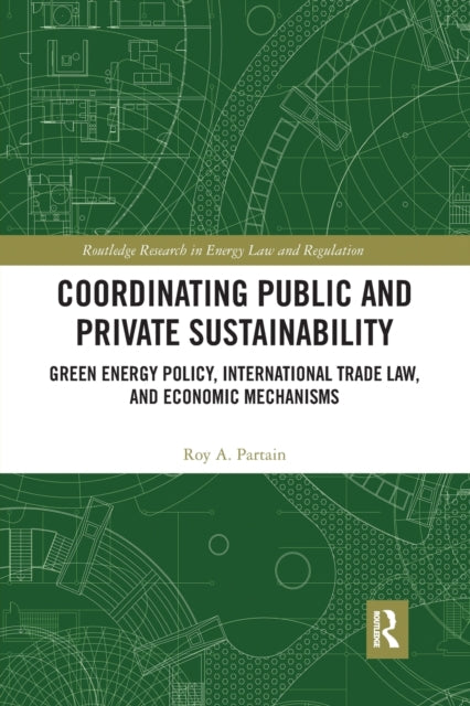 Book cover of: Coordinating Public and Private Sustainability. By: Roy Partain