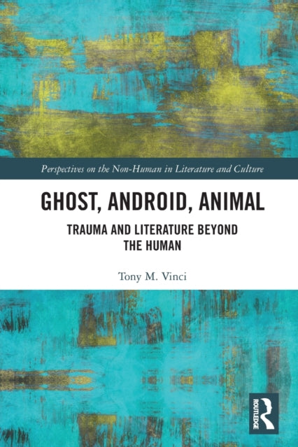 Book cover of: Ghost, Android, Animal. By: Tony M. Vinci