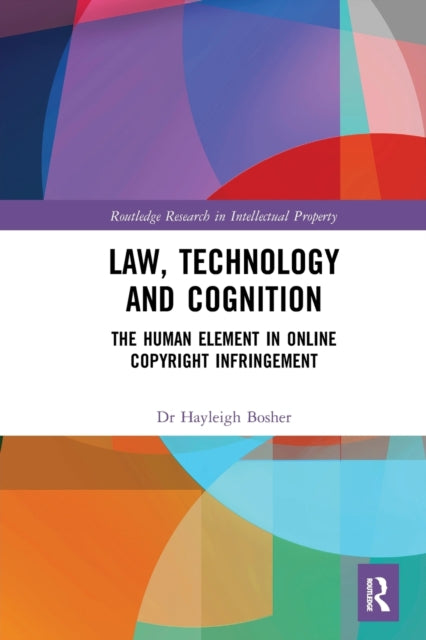 Book cover of: Law, Technology and Cognition. By: Hayleigh Bosher