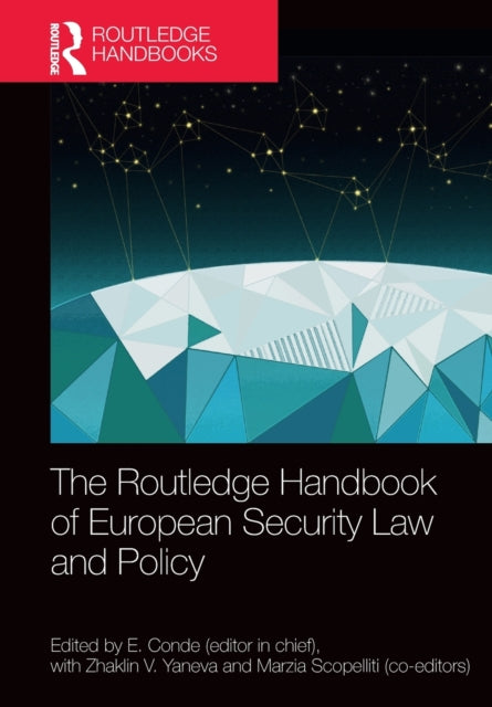 Book cover of: Routledge Handbook of European Security Law and Policy. By: Elena Conde