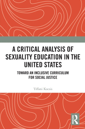 Critical Analysis of Sexuality Education in the United States