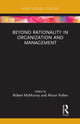 Book cover of: Beyond Rationality in Organization and Management. By: Robert McMurray