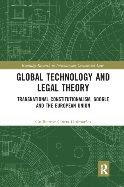 Book cover of: Global Technology and Legal Theory. By: Guilherme Cintra Guimarães