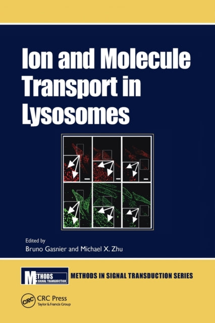 Book cover of: Ion and Molecule Transport in Lysosomes. By: Bruno Gasnier
