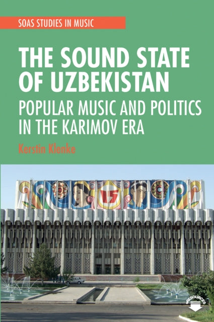 Book cover of: Sound State of Uzbekistan. By: Kerstin Klenke