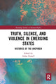 Book cover of: Truth, Silence and Violence in Emerging States. By: Aidan Russell