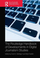 Book cover of: Routledge Handbook of Developments in Digital Journalism Studies. By: Scott A. Eldridge