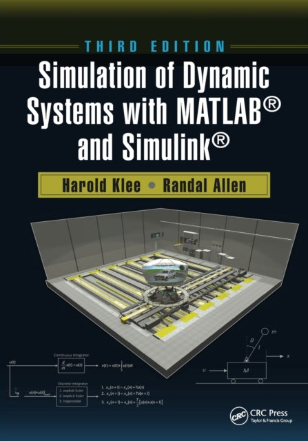 Book cover of: Simulation of Dynamic Systems with MATLAB® and Simulink®. By: Harold Klee