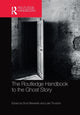 Book cover of: Routledge Handbook to the Ghost Story. By: Scott Brewster